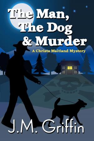 Cover of the book The Man, The Dog & Murder by Nadine LaPierre