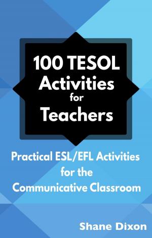 Book cover of 100 TESOL Activities for Teachers: Practical ESL/EFL Activities for the Communicative Classroom