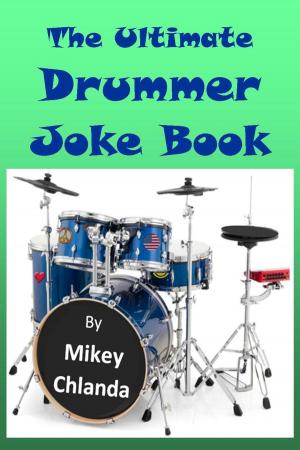 Cover of the book The Ultimate Drummer Joke Book by Mature Jokemaker Jr.