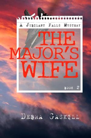 Cover of the book The Major's Wife by Debra Gaskill