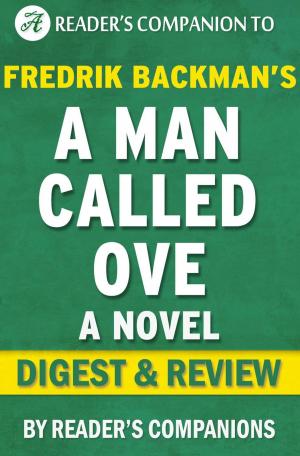 Book cover of A Man Called Ove: A Novel By Fredrik Backman | Digest & Review