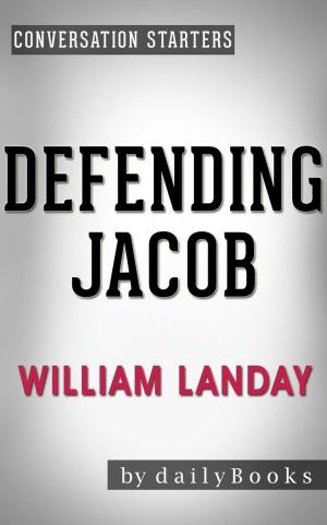 Book cover of Defending Jacob: A Novel by William Landay | Conversation Starters