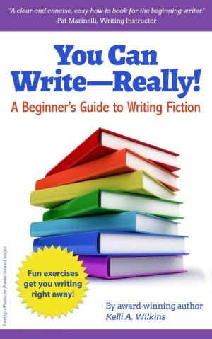 Book cover of You Can Write Really! A Beginner’s Guide to Writing Fiction