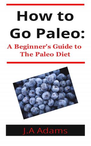 Cover of the book How to Paleo: Beginner's Guide to The Paleo Diet by Jasmine Anderson