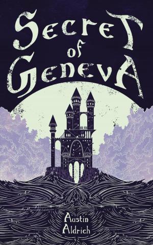 Cover of the book Secret of Geneva by Daniel Hernandez