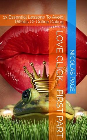 Cover of the book Love Click - First Part by Claire Cappetta