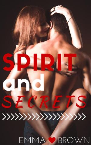 Cover of the book Spirit and Secrets by Sidney Bristol