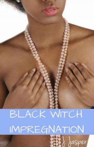 Cover of the book Black Witch Impregnation by Delicious Dairy