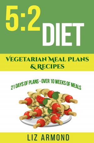 Book cover of 5:2 Diet Vegetarian Meals Plans & Recipes