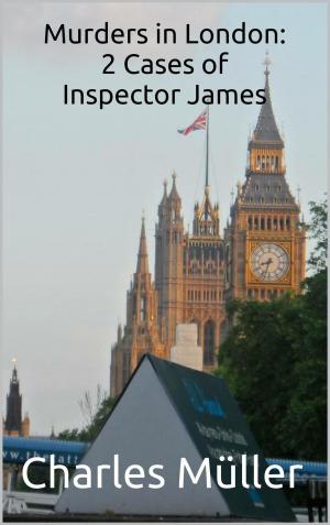 Cover of the book Murders in London: 2 Cases of Inspector James by Jesper Kristensen
