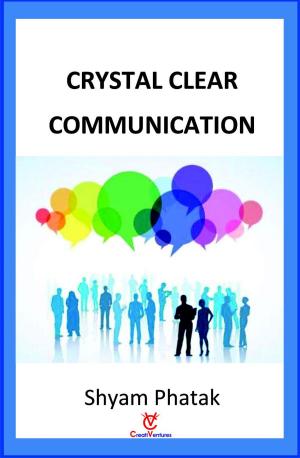 Cover of the book Crystal Clear Communication by Dawn Mushill