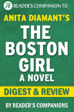 Book cover of The Boston Girl: A Novel By Anita Diamant | Digest & Review