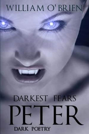 Book cover of Peter: Darkest Fears - Dark Poetry