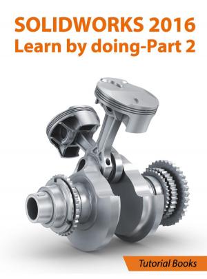 Cover of SolidWorks 2016 Learn by doing 2016 - Part 2