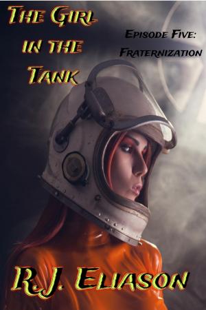Cover of the book The Girl in the Tank: Fraternization by Trent Jamieson