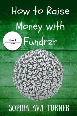 Cover of the book How to Raise Money With Fundrzr.com by Glenn Rubenstein