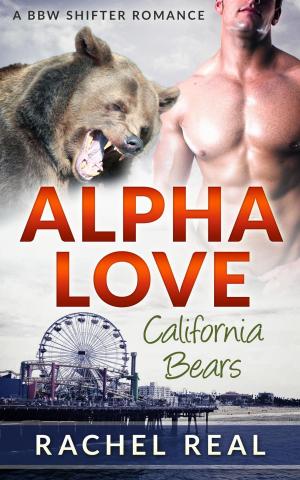 Cover of the book Alpha Love by Rachel Real