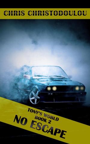 Cover of the book Tony's World Book 2 No Escape by James R. Womack