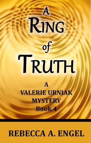Cover of the book A Ring of Truth by Krista Bean