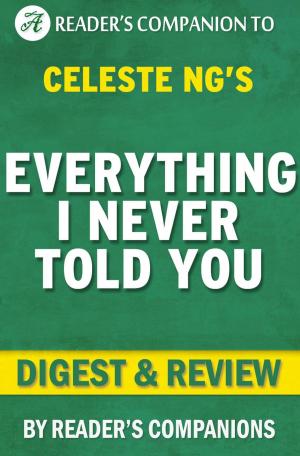 Book cover of Everything I Never Told You: By Celeste Ng | Digest & Review