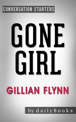 Book cover of Gone Girl: A Novel by Gillian Flynn | Conversation Starters