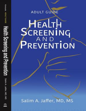 Cover of the book Adult Guide: Health Screening and Prevention by J. Robin E. Harger