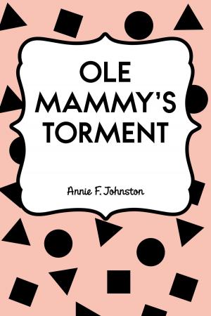 Cover of the book Ole Mammy's Torment by Bret Harte