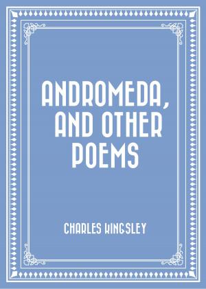 Book cover of Andromeda, and Other Poems