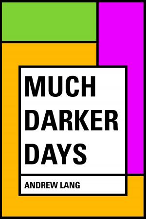 Cover of the book Much Darker Days by Edgar Allan Poe