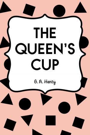 Cover of the book The Queen's Cup by E.F. Benson