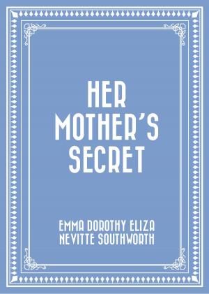Cover of the book Her Mother's Secret by Frank Richard Stockton