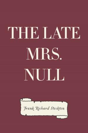 Book cover of The Late Mrs. Null
