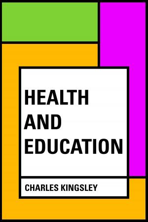 Cover of the book Health and Education by Edward Bellamy
