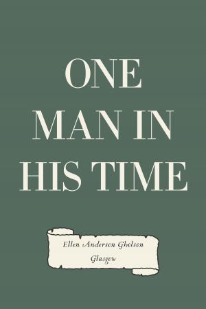 Cover of the book One Man in His Time by George Manville Fenn