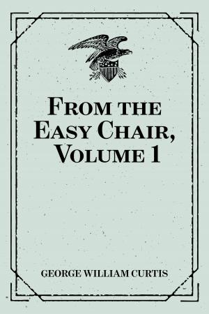 Book cover of From the Easy Chair, Volume 1