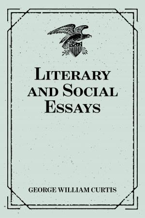 Book cover of Literary and Social Essays