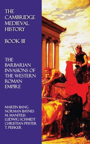 Cover of the book The Cambridge Medieval History - Book III by William Barry