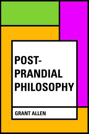 Cover of the book Post-Prandial Philosophy by Edward Bulwer-Lytton