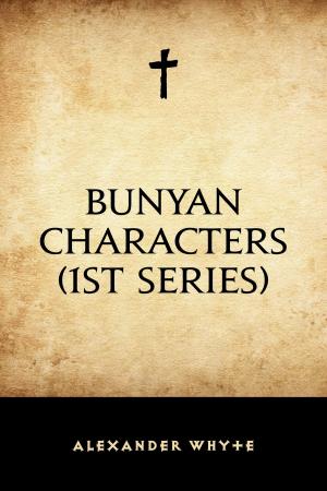 Cover of the book Bunyan Characters (1st Series) by Alan Edward Nourse
