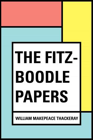 Cover of the book The Fitz-Boodle Papers by William Murray Graydon