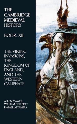 Cover of the book The Cambridge Medieval History - Book XII by Murray Leinster