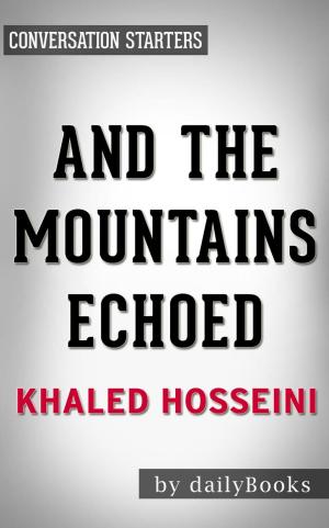 Book cover of And the Mountains Echoed by Khaled Hosseini | Conversation Starters