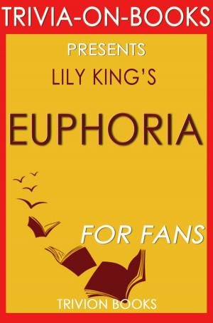 Cover of Euphoria: By Lily King (Trivia-On-Books)