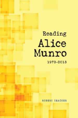 Cover of Reading Alice Munro, 1973-2013