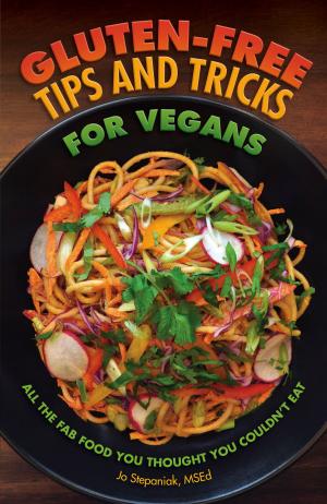 Cover of the book Gluten-Free Tips and Tricks for Vegans by Jen Hansard