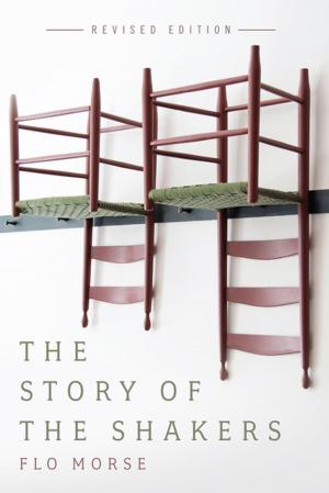 Cover of the book The Story of the Shakers (Revised Edition) by Katharine Delavan Dyson