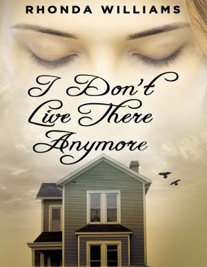 Cover of the book I Don't Live There Anymore by Daniel Campagna