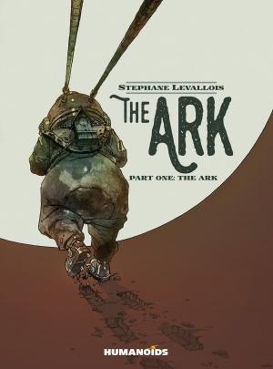 Cover of the book The Ark #1 : The Ark by Yann, Edith