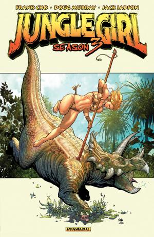 Cover of the book Frank Cho's Jungle Girl Season Three by Rachel Hastings, Jeff Drake, Brian Hall, Anneliese Waddington, Mark Von Der Heide