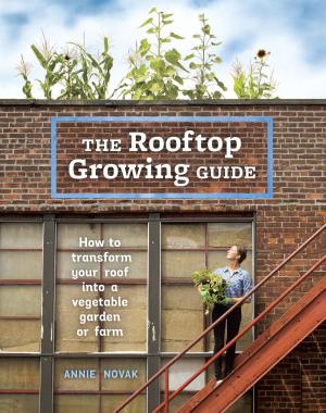 Cover of the book The Rooftop Growing Guide by Mat Coward
